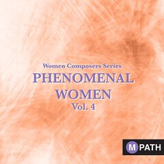 Album art for the SCORE album Women Composers Series - Phenomenal Women Vol. 4