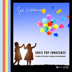 Album art for the POP album Indie Pop Innocence: Family Friendly Ballads and Lullabies