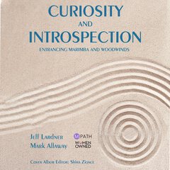 Album art for the CLASSICAL album Curiosity and Introspection: Entrancing marimba and woodwinds