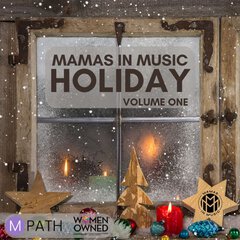 Album art for the HOLIDAY album MAMAS IN MUSIC HOLIDAY: VOLUME ONE