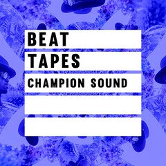 Album art for the R&B album Beat Tapes: Champion Sound