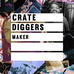 Album art for the HIP HOP album CRATE DIGGERS: MAKER by MAKER