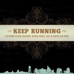 Album art for the COUNTRY album KEEP RUNNING - FEATURING CELEIGH CHAPMAN, GEORGE KRIKES, OAK & GORSKI, AND MORE