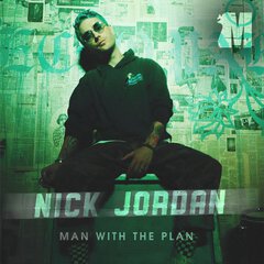 Album art for the HIP HOP album MAN WITH THE PLAN by NICK JORDAN