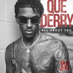 Album art for the R&B album ALL ABOUT YOU by QUE DERRY