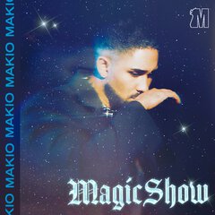 Album art for the HIP HOP album MAGIC SHOW by MAKIO
