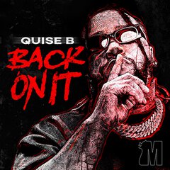 Album art for the HIP HOP album BACK ON IT by QUISE B