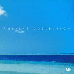 Album art for the ELECTRONICA album Ambient Collection