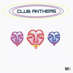 Album art for the EDM album Club Anthems