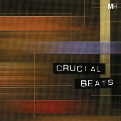 Album art for the EDM album Crucial Beats