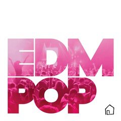 Album art for the EDM album EDM Pop