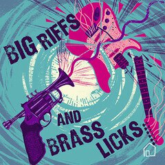 Album art for the JAZZ album Big Riffs and Brass Licks