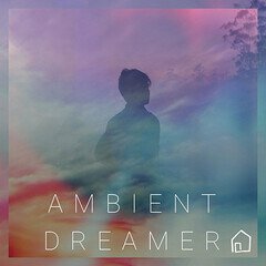 Album art for the POP album Ambient Dreamer