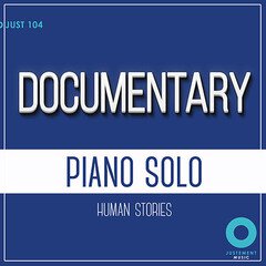Album art for the CLASSICAL album Documentary - Piano Solo : Human Stories