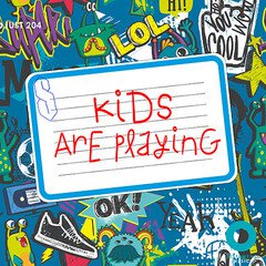 Album art for the POP album Kids Are Playing