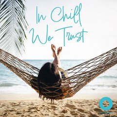 Album art for the  album In Chill We Trust