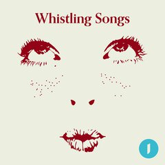 Album art for the POP album WHISTLING SONGS