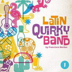 Album art for the LATIN album QUIRKY LATIN BAND