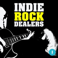 Album art for the ROCK album INDIE ROCK DEALERS