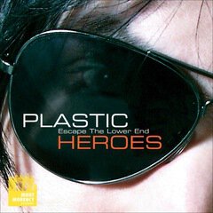 Album art for the ROCK album Plastic Heroes - Escape The Lower End