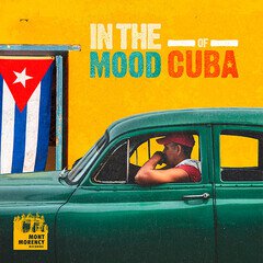 Album art for the LATIN album In the Mood of Cuba