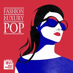 Album art for the  album Fashion & Luxury Pop