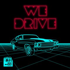 Album art for the EDM album We Drive