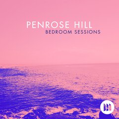 Album art for the POP album PENROSE HILL - BEDROOM SESSIONS