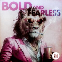 Album art for the EDM album BOLD AND FEARLESS