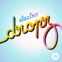 Album art for the EDM album ELECTRO DROPZ
