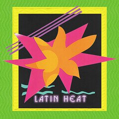 Album art for the LATIN album Latin Heat
