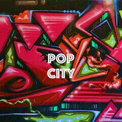 Album art for the POP album Pop City