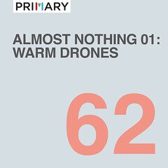Album art for the ATMOSPHERIC album Almost Nothing 01: Warm Drones