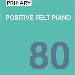 Album art for the SCORE album Positive Felt Piano