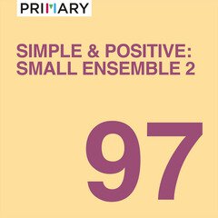 Album art for the SCORE album Simple and Positive : Small Ensemble 2