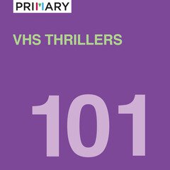 Album art for the ELECTRONICA album VHS Thrillers