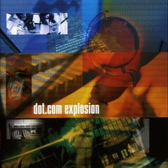 Album art for the  album Dot.Com Explosion