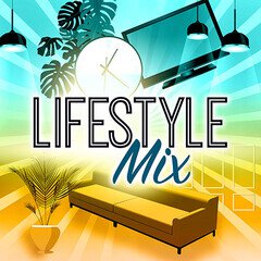 Album art for the  album LIFESTYLE MIX