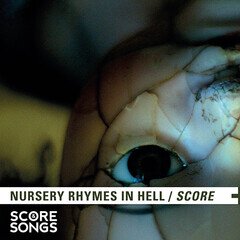 Album art for NURSERY RHYMES IN HELL SCORE.