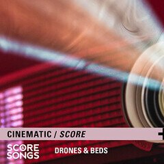 Album art for the SCORE album Cinematic Drones & Beds Score