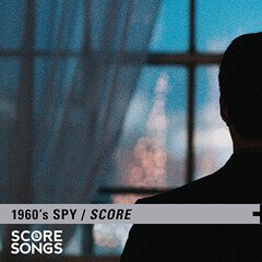 Album art for the SCORE album 1960's Spy Score