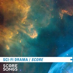 Album art for SCI FI DRAMA SCORE.