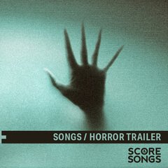 Album art for the SCORE album HORROR TRAILER SONGS