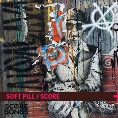 Album art for SOFT PILL SCORE.