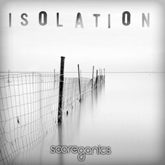 Album art for the SCORE album ISOLATION