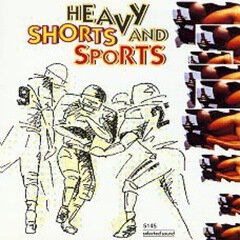 Album art for the  album Heavy Shorts and Sports