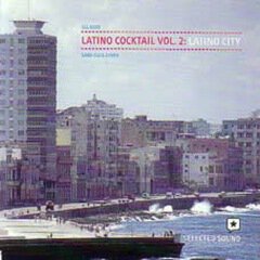 Album art for the LATIN album Latino Cocktail Vol.2: Latino City