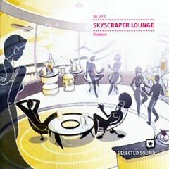 Album art for the ELECTRONICA album Skyscraper Lounge