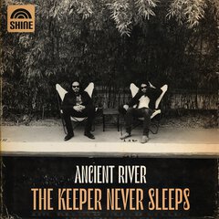 Album art for the ROCK album Ancient River: The Keeper Never Sleeps