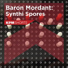 Album art for the EDM album Baron Mordant: Synthi Spores